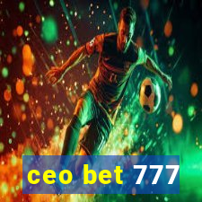 ceo bet 777